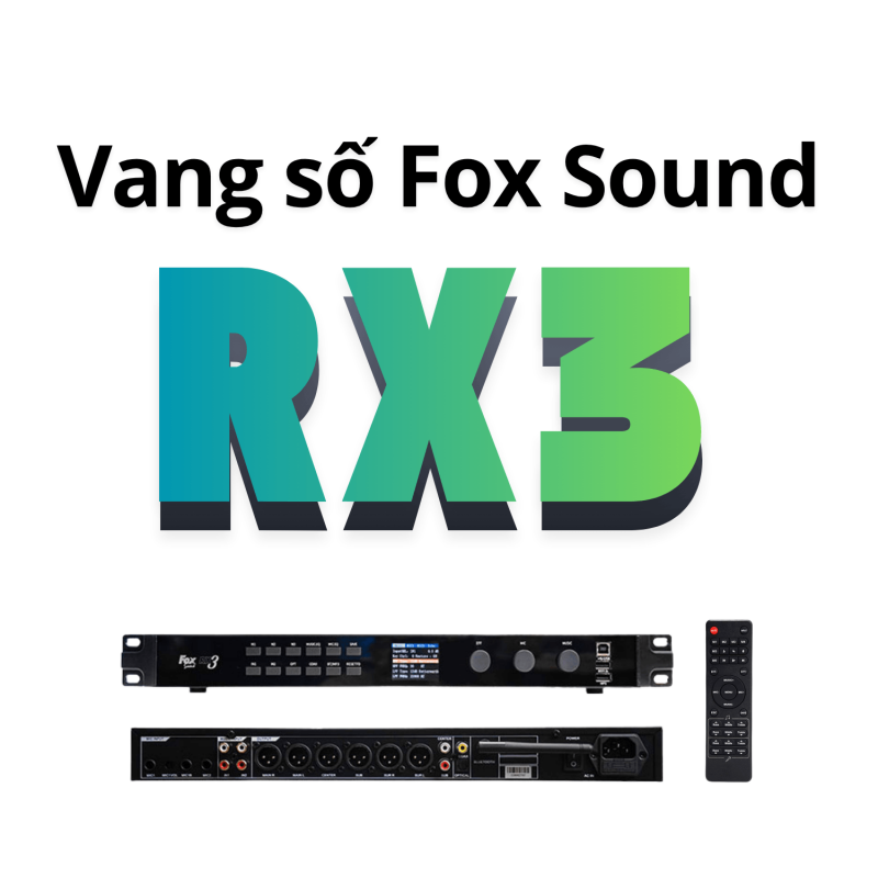 PHẦN MỀM -  VANG SỐ FOX SOUND RX3